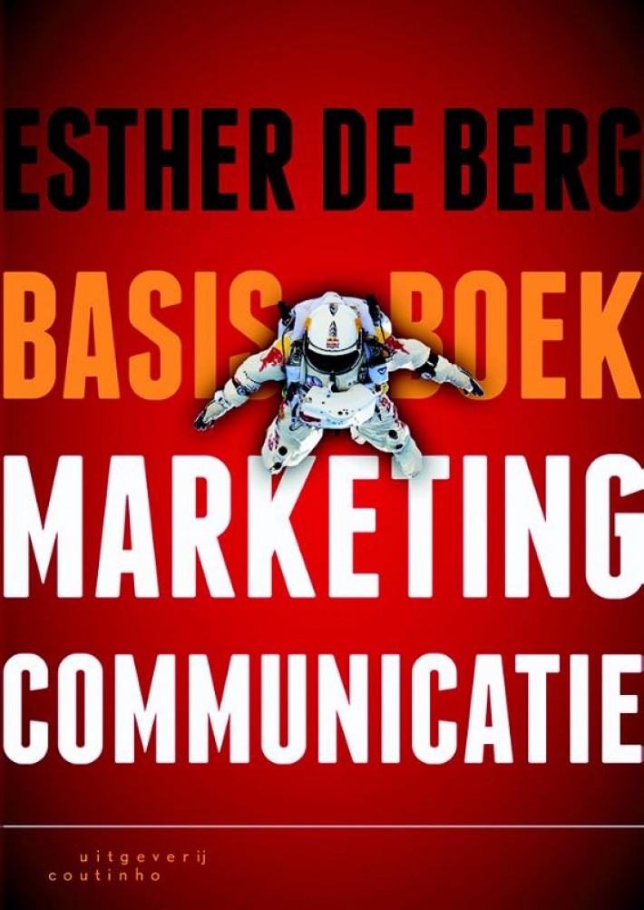 Basisboek marketingcommunicatie • Basisboek marketingcommunicatie