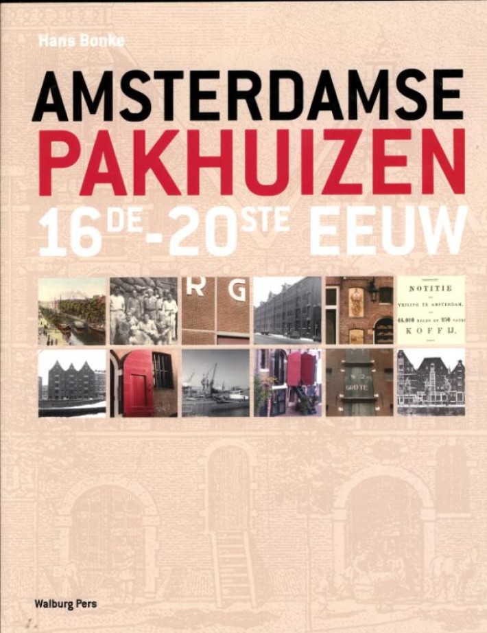 Amsterdamse pakhuizen 16de-20ste eeuw