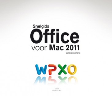 Snelgids Office voor Mac 2011 • Snelgids Office voor Mac • Snelgids Office voor MAC 2011