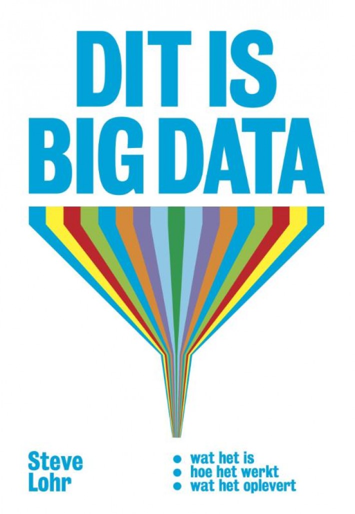 Dit is big data • Dit is big data