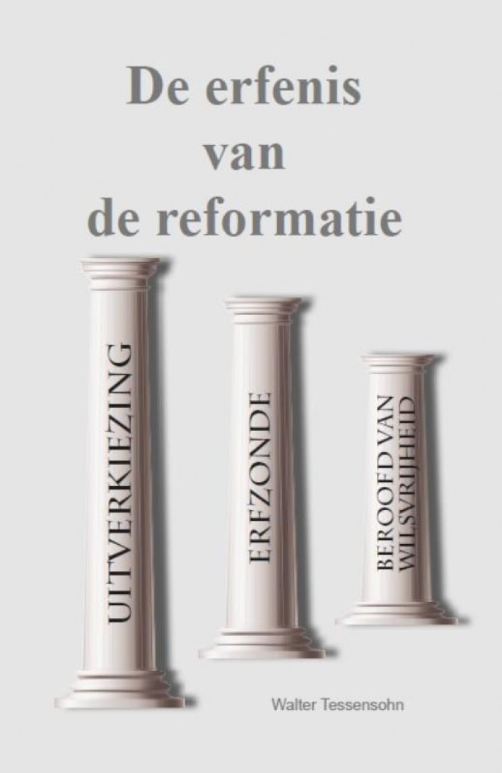 De erfenis van de reformatie • De erfenis van de reformatie