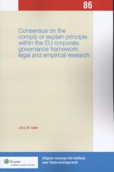 Consensus in the comply or explain principle within the EU corporate governance framework, legal and empirical research