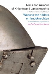 Arms and armour of knights and landsknechts = Wapens van ridders en landsknechten