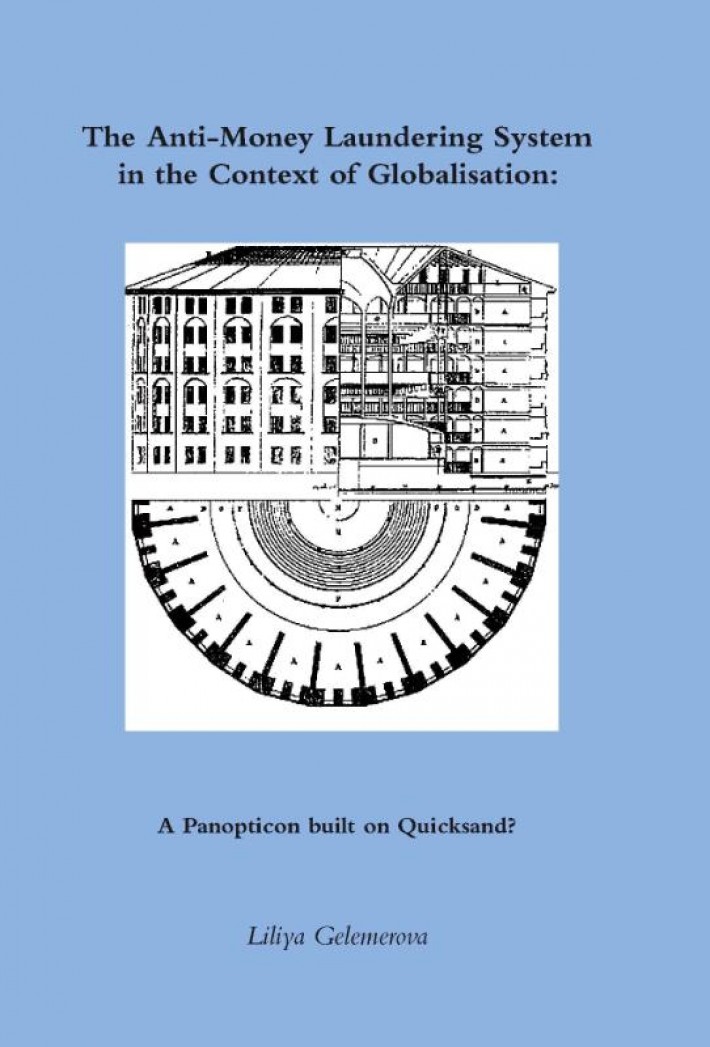 The anti-money laundering system in the context of globalisation: a panopticon built on quicksand?