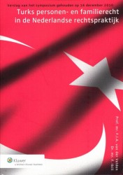 Turks personen- en familierecht in de Nederlandse rechtspraktijk