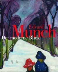 Edvard Munch: The Modern Eye