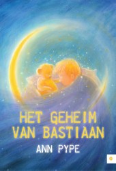 Het geheim van Bastiaan • Het geheim van Bastiaan