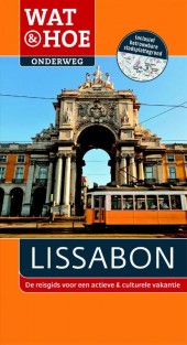Lissabon • Wat & Hoe Onderweg Lissabon