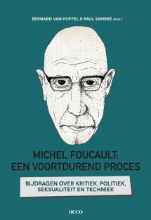 Michel Foucault: een voortdurend proces