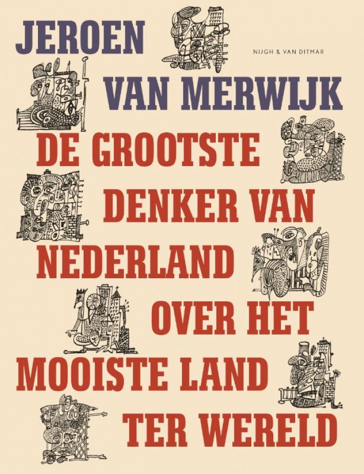 De grootste denker van Nederland over het mooiste land ter wereld