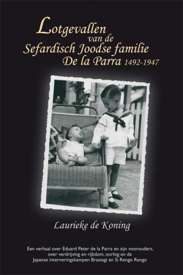 Lotgevallen van de Sefardisch Joodse familie De la Parra 1492-1947