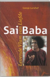 Sai Baba, levende vlam van liefde