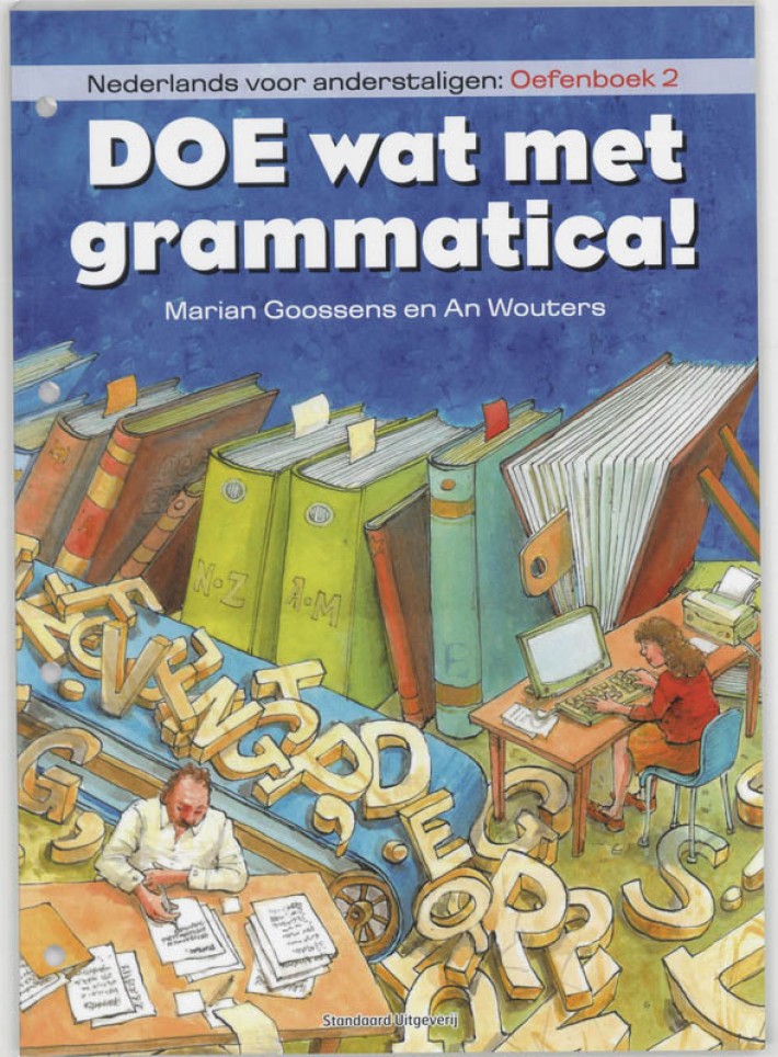 Doe wat met grammatica! Nederlands voor anderstaligen