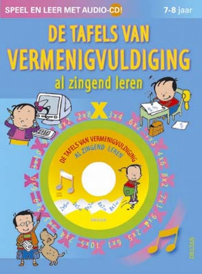 De tafels van vermenigvuldiging al zingend leren De tafels van vermenigvuldiging al zingend leren