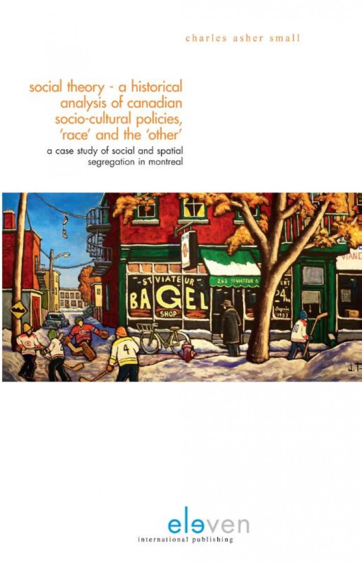 Social theory - An historical analysis of Canadian socio-cultural policies, race and the other • Social theory - an historical analysis of Canadian socio-cultural policies, 'race' and the 'other'