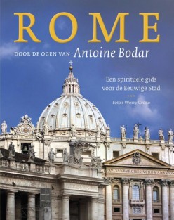 Rome door de ogen van Antoine Bodar • Rome door de ogen van Antoine Bodar