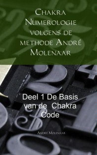 Chakra Numerologie volgens de methode André Molenaar