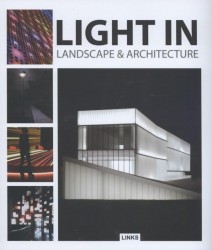 Light in Landscape & Architecture