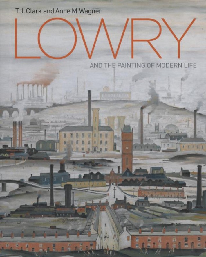 Lowry and the Painting of Modern Life
