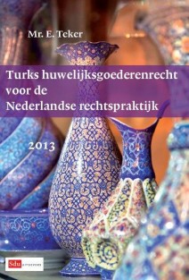 Turks huwelijksgoederenrecht voor de Nederlandse rechtspraktijk