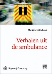 Verhalen uit de ambulance - grote letter uitgave