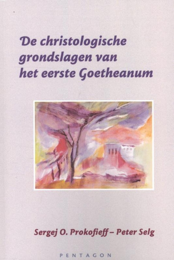 De christologische grondslagen van het eerste Goetheanum