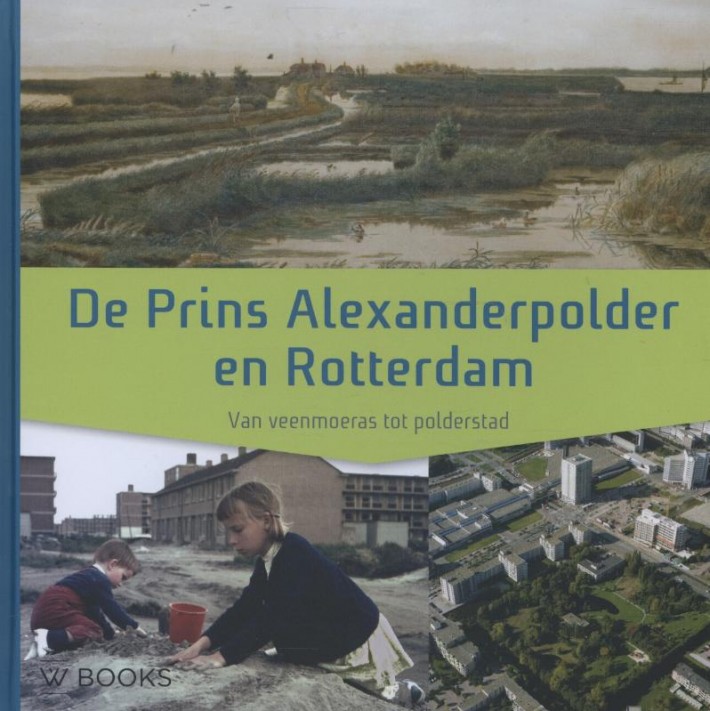 De Prins Alexanderpolder en Rotterdam • De Prins Alexanderpolder en Rotterdam