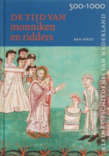 Tijd van monniken en ridders 500-1000