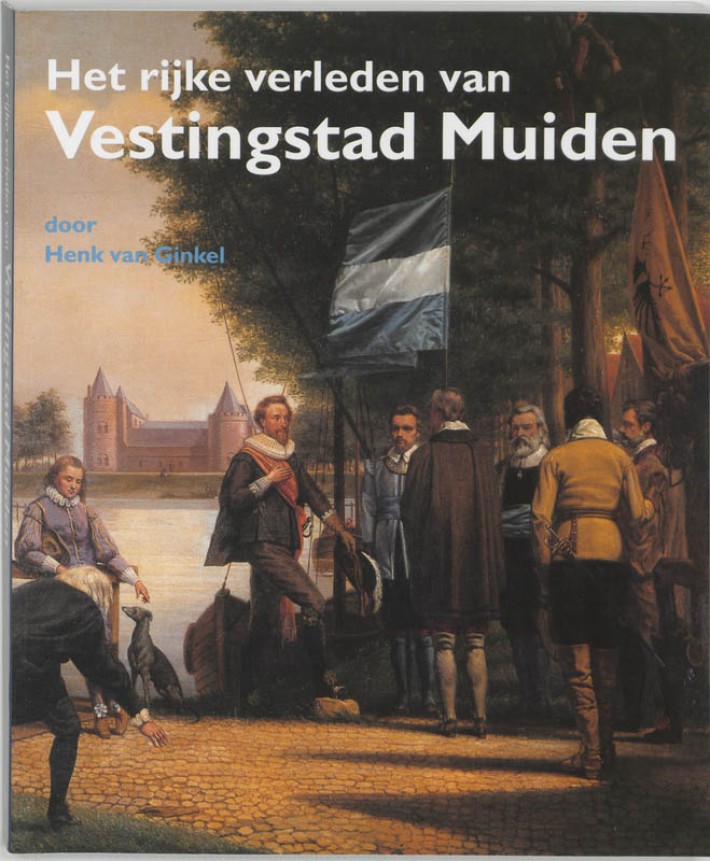 Het rijke verleden van Muiden