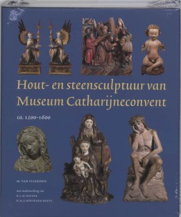 Hout- en steensculptuur van Museum Catharijneconvent (ca. 1200-1600)