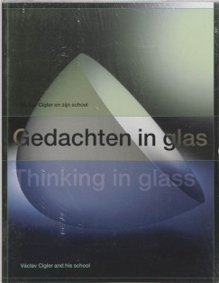 Gedachten in glas / Thinking in glass