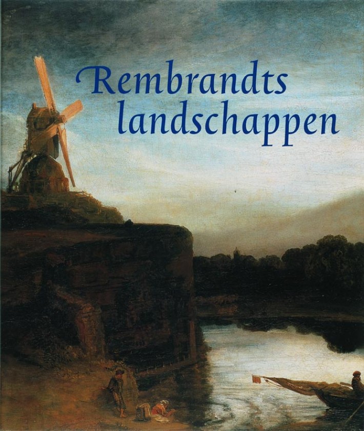 Rembrandts Landschappen