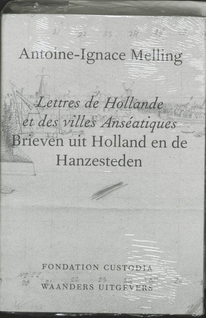 Lettres de Hollande et des villes anseatiques = Brieven uit Holland en de hanzesteden