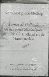 Lettres de Hollande et des villes anseatiques = Brieven uit Holland en de hanzesteden