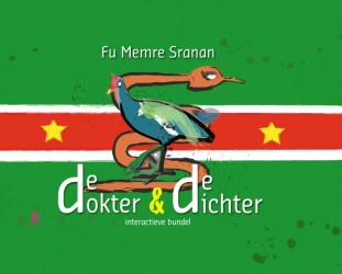 Fu Memre Sranan, denkend aan Suriname de dokter en de dichter, Datra nanga Puwemaman