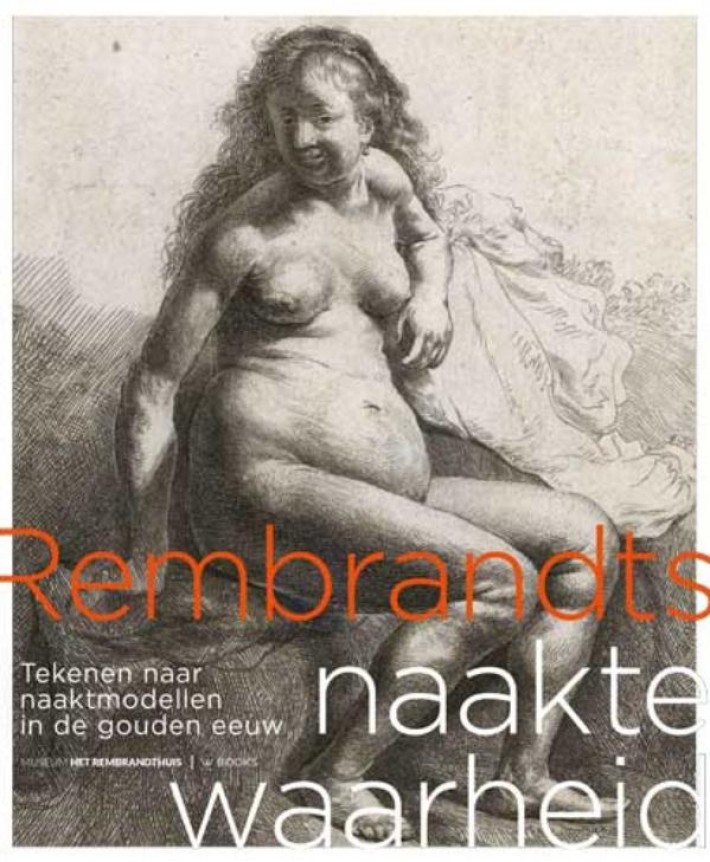 Rembrandts naakte waarheid