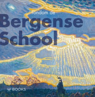 Rondom de Bergense school • Vervangend ISBN: 9789462581210