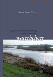 Adaptatie aan klimaatverandering in het Nederlandse waterbeheer