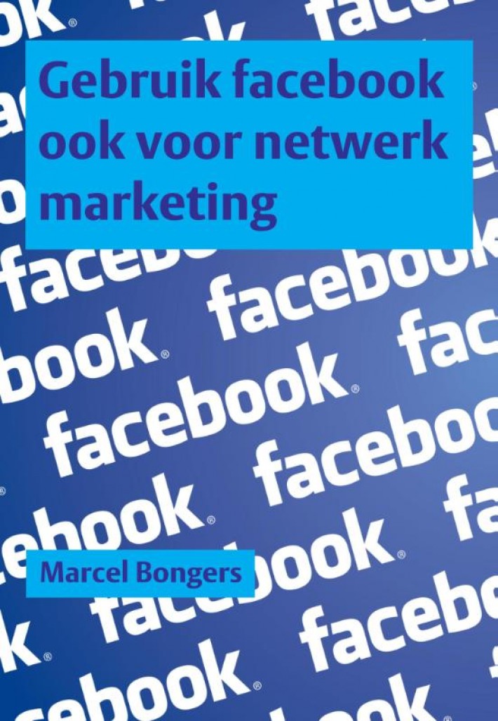 Gebruik facebook ook voor netwerk marketing
