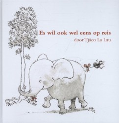 Es wil ook wel eens op reis