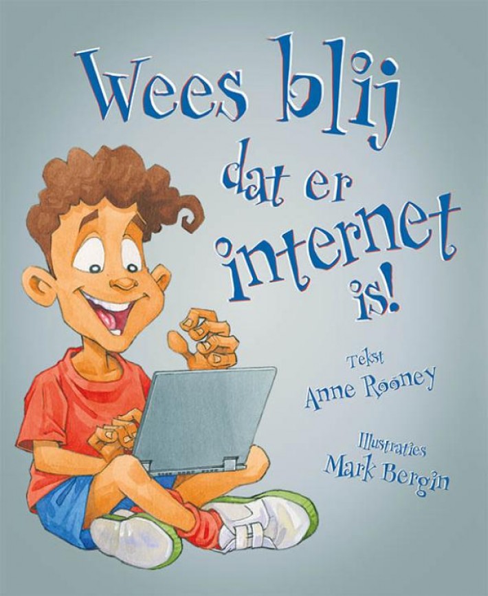 Wees blij dat er internet is!