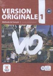 Version originale, méthode de français pour grands adolescents et adultes, A1. Guide pédagogique