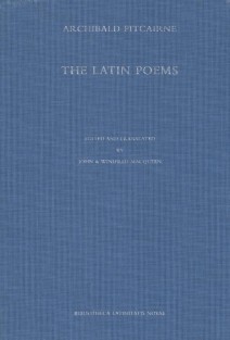 Archibald Pitcairne: the Latin Poems