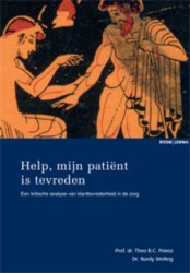 Help, mijn patient is tevreden!