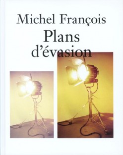 Michel François Plans d'évasion