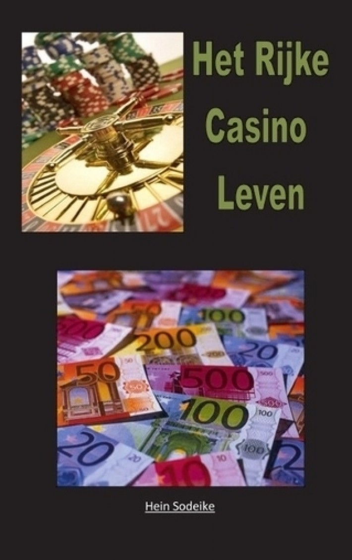 Het rijke casino leven