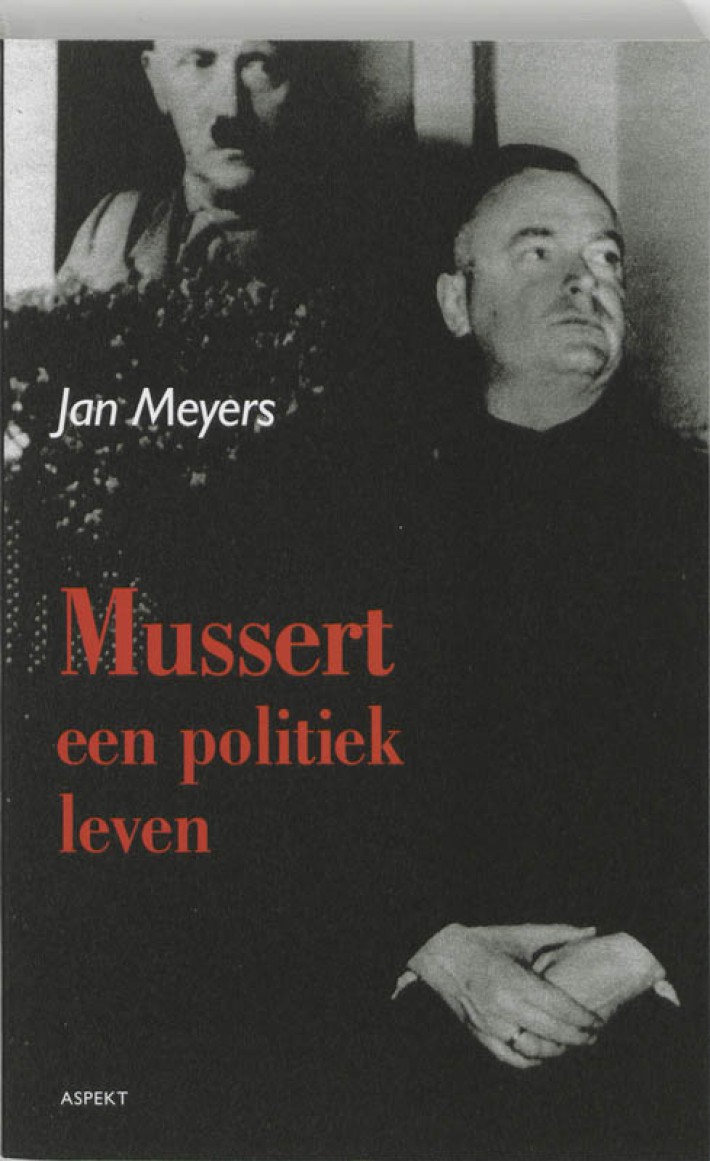 Mussert, een politiek leven