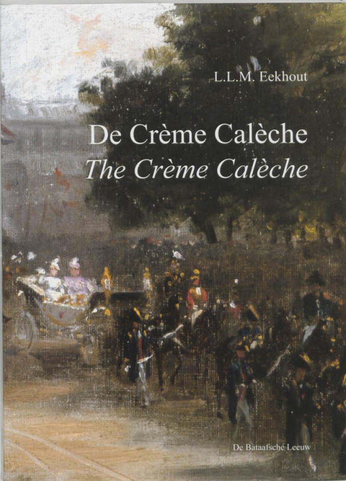 De Creme Caleche = The Creme Caleche