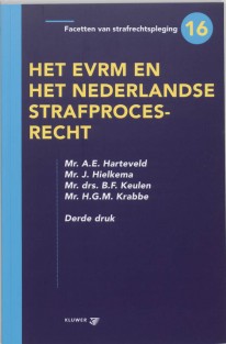 Het EVRM en het Nederlandse strafprocesrecht