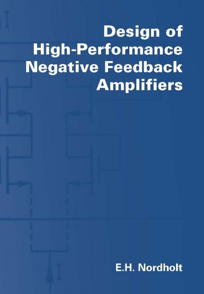 Design of high-performance negative-feedback amplifiers • Design of High-Performance Negative Feedback Amplifiers